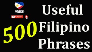 500 USEFUL FILIPINO PHRASES  English Speaking Practice  TALK TO ME IN TAGALOG [upl. by Kylander321]