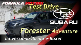 Subaru Forester 4dventure  La versione ibrida eBoxer  Test Drive 2024 [upl. by Tabib727]