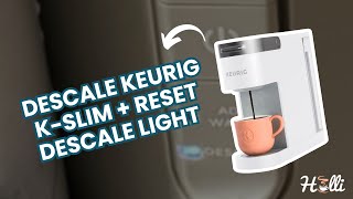 Descale Keurig KSlim  Reset Descale Light Your StepbyStep Guide [upl. by Auqinihs]