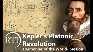 Keplers Platonic Revolution 5 RTF Harmonies of the World Workshop [upl. by Htebazila]