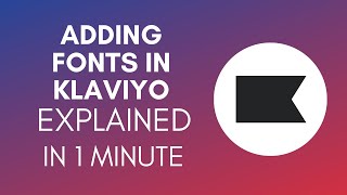 How To Add Fonts In Klaviyo 2025 [upl. by Lacy]