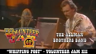 The Allman Brothers Band  Whipping Post  Volunteer Jam XII [upl. by Ahsirtap912]