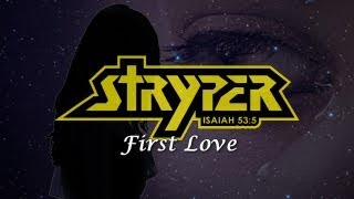 Stryper  First Love with Lyrics [upl. by Ytsrik]