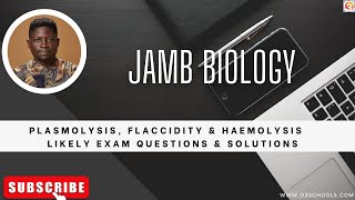 JAMB Biology 2024 EP 56  Plasmolysis Flaccidity and Haemolysis  Likely Exam Questions [upl. by Shell615]