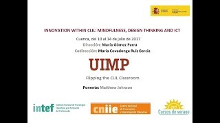 Flipping the CLIL Classroom II Matthew Jackson [upl. by Enilraep]