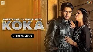 Koka New Song  official Mankrit Aulakh Simar Kaur  lyrics [upl. by Hecklau275]