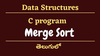 C program for Merge Sort [upl. by Girard530]