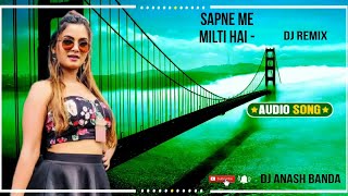 SAPNE ME MILTI HAI  PUNJABI MIX  DJ GAURAV PUNE DJ ANASH BANDA djanashbanda trend youtube [upl. by Ardekahs]