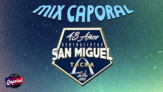 CAPORALES 2020  MIX CAPORALES CENTRALISTAS SAN MIGUEL  DJ BLAKY [upl. by Filahk]