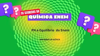 O professor de Química resolvendo questões do ENEM  pH e equilíbrio [upl. by Jonis]