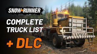 COMPLETE TRUCK LIST  DLC All Vehicles  SnowRunner [upl. by Etteuqram]