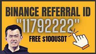 BINANCE REFERRAL ID Free 100 USDT Seceret Revealed [upl. by Asilim]