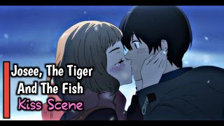 JoseeThe Tiger and The Fish Eng Sub Josee to Tora to Sakanatachi Tsuneo and Josee Kissing Scene [upl. by Donaldson]