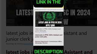 latest jobs in PPSC 2024 link in the discription [upl. by Libbna]