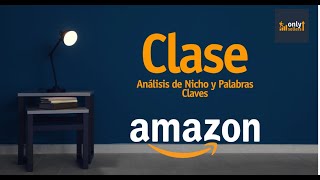 Clase de análisis de nicho de productos para vender en AMAZON FBA [upl. by Kcid]