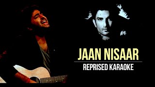 Jaan Nisaar  Arijit Singh  Sushant Singh Rajput  Reprised Karaoke [upl. by Priestley]