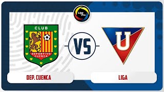 🔴DEPORTIVO CUENCA vs LIGA DE QUITO EN VIVO  LIGA PRO DE ECUADOR  JORNADA 15⚽️ [upl. by Anibla]