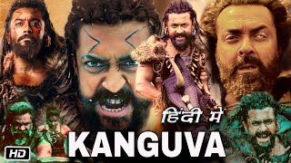 Kanguva Full Movie in Hindi Dubbed  Suriya  Bobby Deol  Disha Patani  Jagapathi Babu  Review [upl. by Akcinahs]