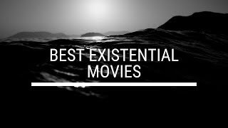 Top 5 Best Existential Movies [upl. by Gerladina]