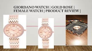 GIORDANO Female Watch Review  Rose Gold  Product Review  Unboxing  Metallic Band  UK Watch [upl. by Nocaed]