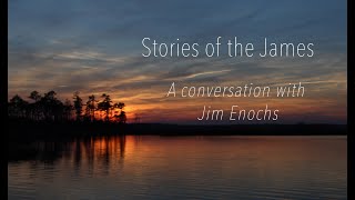 Stories of the James A Conversation with Jim Enochs [upl. by Audsley]