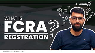 FCRA Registration  FCRA Renewal  FCRA Certificate  FCRA Registration Process  What is FCRA Act [upl. by Darom228]