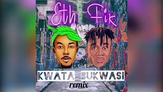 KWATA BUKWASI remix Eth ft Fik Fameica OFFICIAL AUDIO  Fik Fameica [upl. by Herahab160]