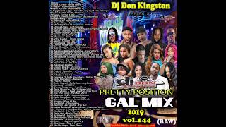 Dj Don Kingston Pretty Position Gal Mix Raw 2019 Vol 144 [upl. by Airotna]