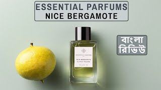 Essential Parfums Nice Bergamote Review In Bangla বাংলা রিভিউ [upl. by Aneahs]