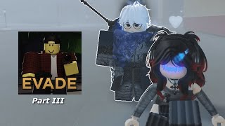 Roblox EVADE  Part 3 [upl. by Erdei963]