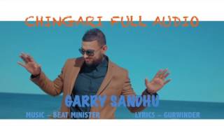 CHINGARI  GARRY SANDHU  FULL AUDIO SONG  FRESH MEDIA RECORDS [upl. by Aihsilat]