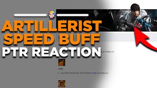 Lost Ark Artillerist Speed Buff  PTR Reaction [upl. by Takeo]