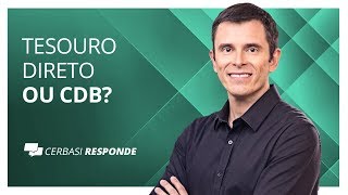 Tesouro Direto ou CDB  CerbasiResponde [upl. by Yram]