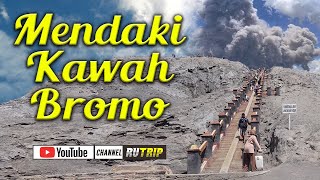 Mendaki Kawah Gunung Bromo Via Probolinggo [upl. by Ayoj]