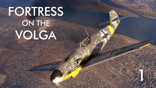 IL2 Great Battles  Fortress on the Volga Campaign  Episode 1 [upl. by Seda]