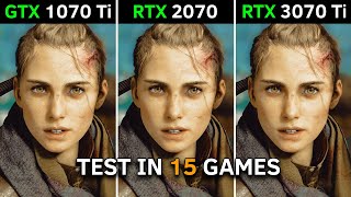 GTX 1070 Ti vs RTX 2070 vs RTX 3070 Ti  Test In 15 Latest Games  2023 [upl. by Nylia]