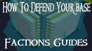 How to Defend your Base  Minecraft Factions  Guide  PvPDesteriacom [upl. by Edna]