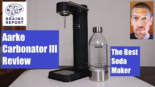 Aarke Carbonator III Soda Maker Review  FIRSTHAND TESTING [upl. by Seton]