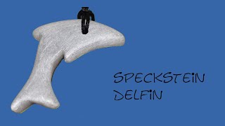 Delfin aus Talcus Speckstein raspeln schleifen [upl. by Alphonse77]