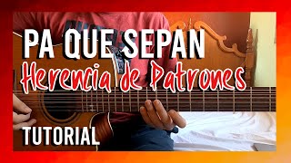 Pa Que Sepan  Herencia de Patrones  Requinto Tutorial  TABS  Guitarra [upl. by Horsey991]