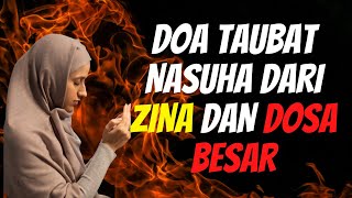 DOA SHOLAT TAUBAT NASUHA  DOA TAUBAT DARI ZINA DAN DOSA BESAR [upl. by Endor]