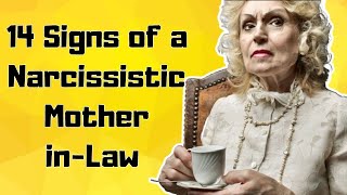 14 Undeniable Signs of a Narcissistic MotherinLaw [upl. by Dugald]