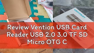 Review Vention USB Card Reader USB 20 30 TF SD Micro OTG Converter  CCJCCH [upl. by Koerner179]