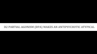 STAHLS  CH 5  PART 24  D2 PARTIAL AGONISM DPA psychiatrypharmacologypsychopharmacology [upl. by Zeke]