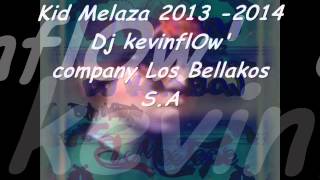 kid Melaza Acaba De llegar mix  DjKevinFlOw ✔ ★ [upl. by Brok536]