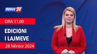 28 Nentor 2024 Edicioni i Lajmeve ne News24 ne studio Nisida Tufa Ora 1100 [upl. by Mailand532]