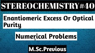 Enantiomeric Excess Or Optical PurityNOBLECHEMISTRY [upl. by Haldan646]