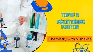 Topic 9  Scattering Factor  Solid State  Chemistry  Hindi [upl. by Botzow]