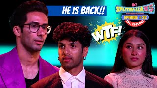 MTV Splitsvilla X5  Full Episode 32  Siwet is back 😎 and he is not Happy🤬 [upl. by Mccahill409]