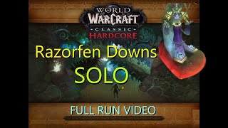 Hardcore SOLO Razorfen Downs  lvl 44 hunter FULL RUN VIDEO [upl. by Hazlip]